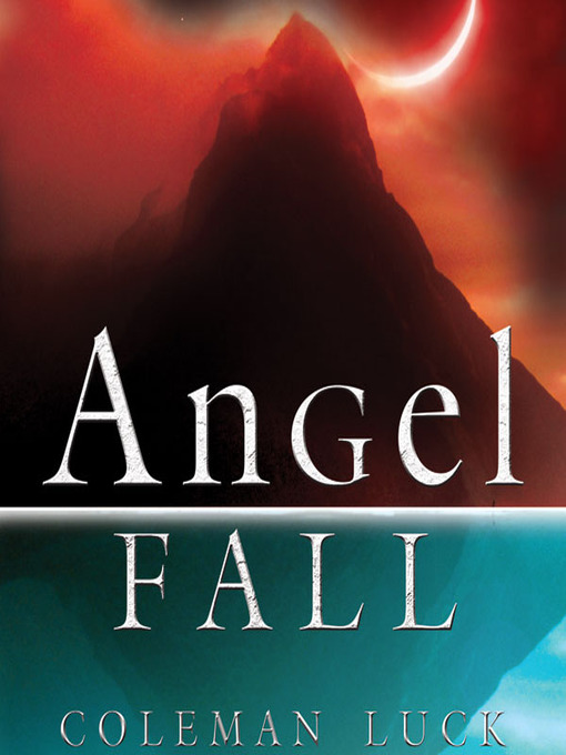 Title details for Angel Fall by Coleman Luck - Available